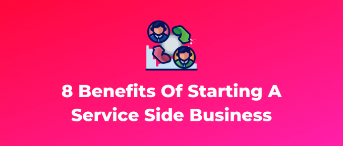 Benefits of a service side business - Website
