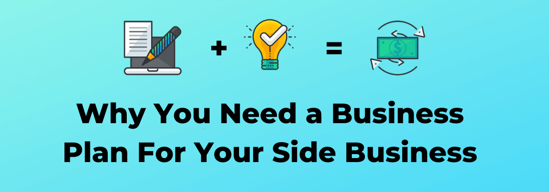 How a Business Plan Will Help Your Side Business